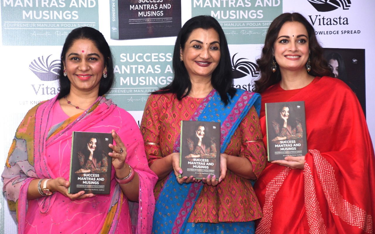 Bollywood Actress Dia Mirza launches Dr. Manjula Pooja Shroff’s life-based story “Success Mantras and Musings”