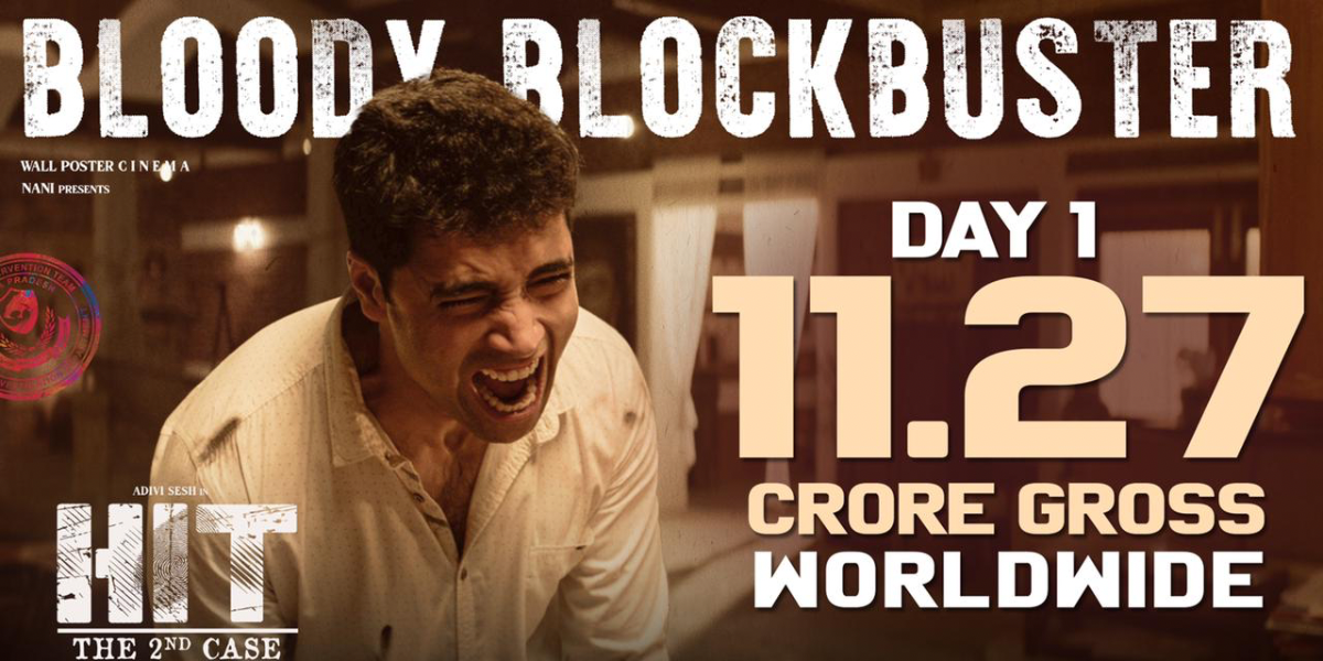 Adivi Sesh strikes again! HIT 2 has a smashing gross box office opening of 11.27 crore on it's first day